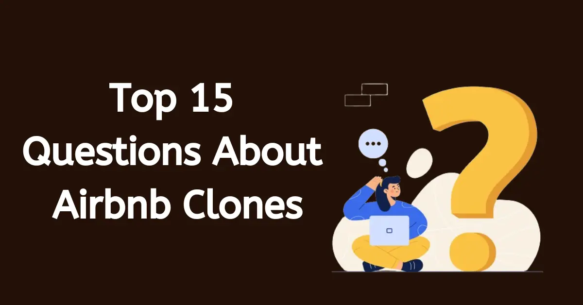 10 Critical Questions to Ask Before Buying an Airbnb Clone Script